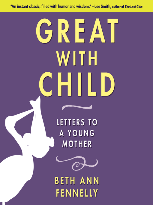 Title details for Great With Child by Beth Ann Fennelly - Available